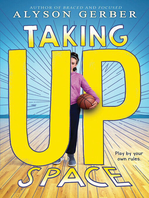 Title details for Taking Up Space by Alyson Gerber - Wait list